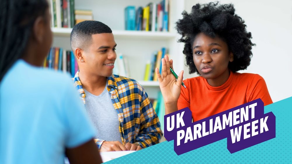 Yound adults talking around a table and text: UK Parliament Week